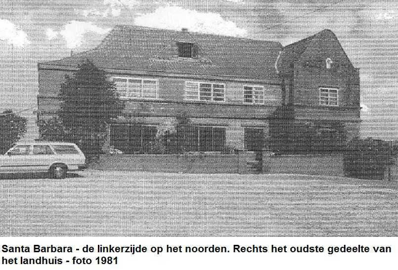 10. Santa Barbara de linkerzijde op het noorden 1981
